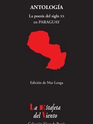 Antología: La poesía del siglo XX en Paraguay