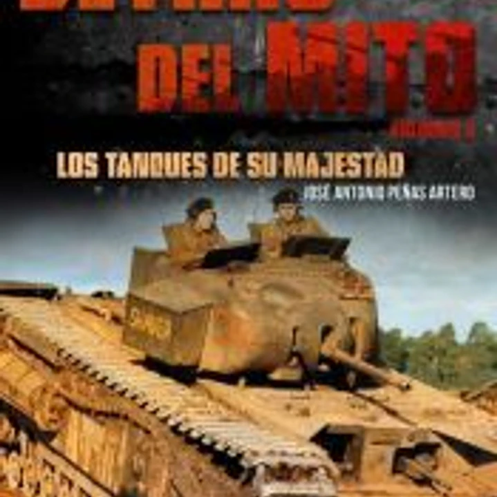 Detrás del mito: los tanques de Su Majestad 1
