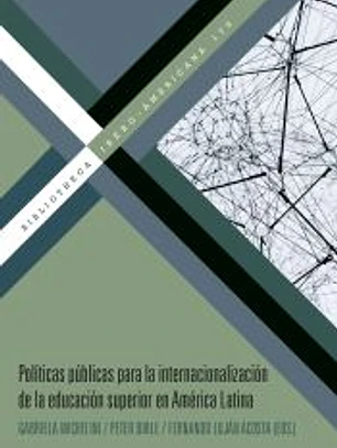 Políticas públicas para la internacionalización de la educación superior en América Latina