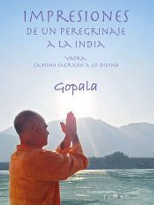 Impresiones de un peregrinaje a la India