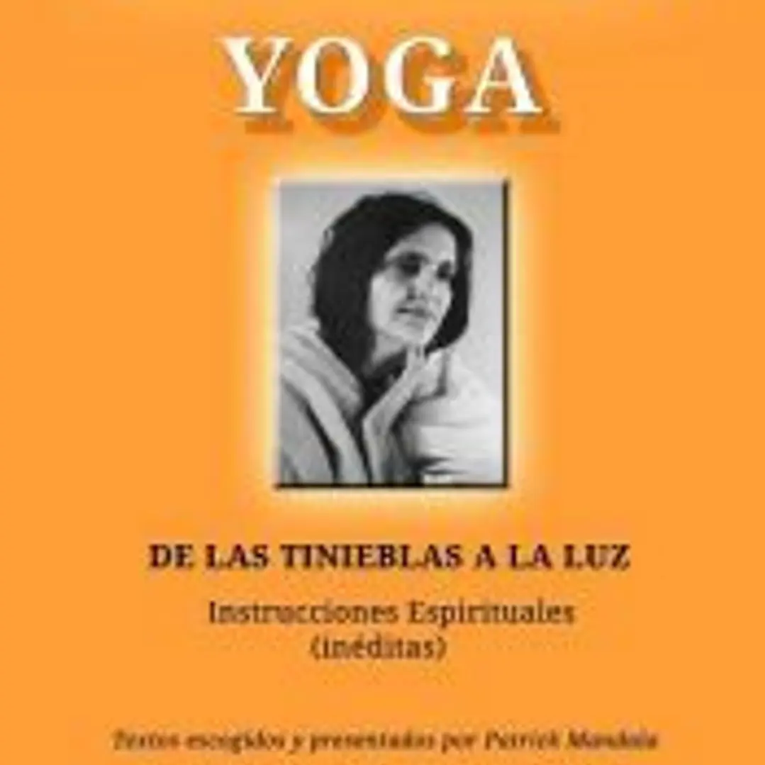 Ma Anandamayi Yoga de las tinieblas a la luz 1