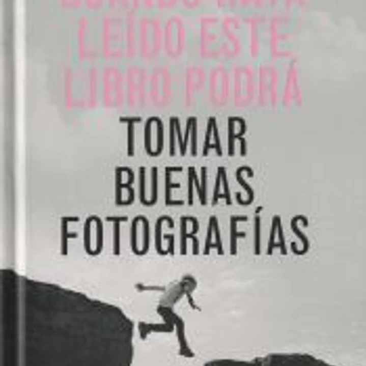 Cuando haya leido este libro podrá tomar buenas fotografías 1