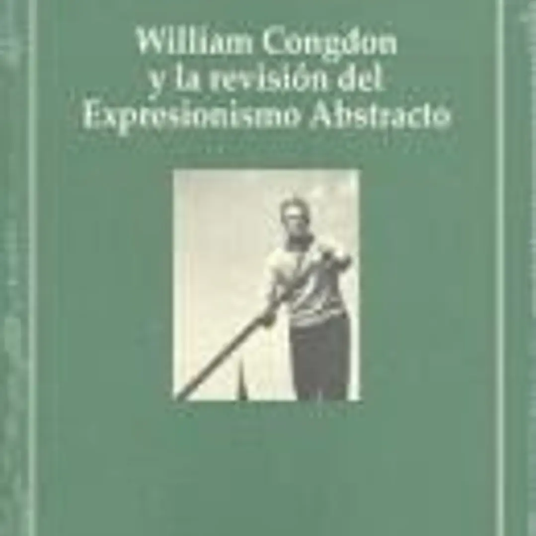 WILLIAM CONGDON Y LA REVISION DEL EXPRESIONISMO ABSTRACTO 1