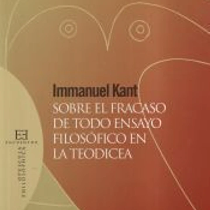 SOBRE EL FRACASO DE TODO ENSAYO FILOSOFICO EN LA TEODICEA 1