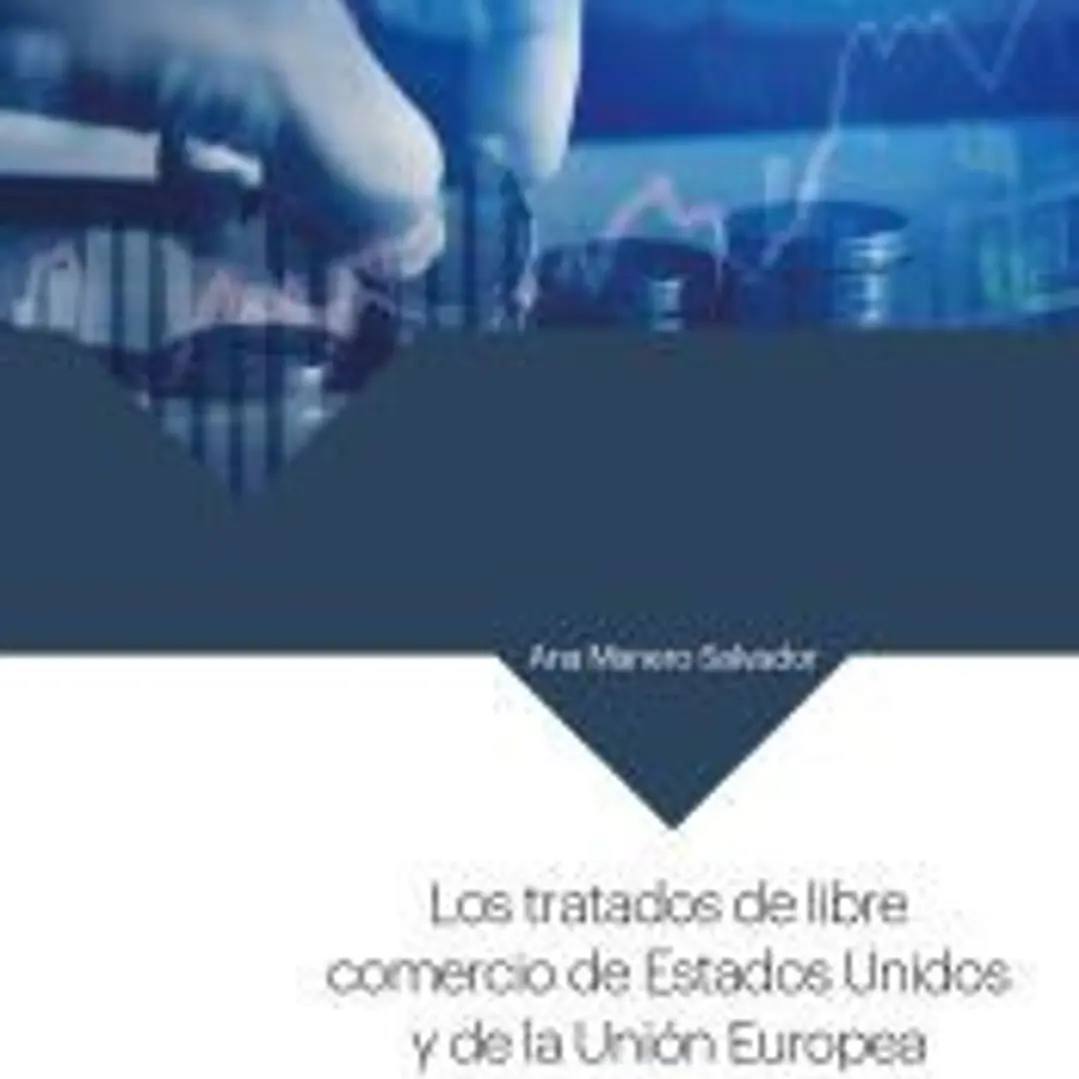 Los tratados de libre comercio de Estados Unidos y de la Unión Europea. 1