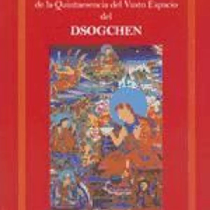 Prácticas preliminares de la quintaesencia del vasto espacio del dsogchen 1