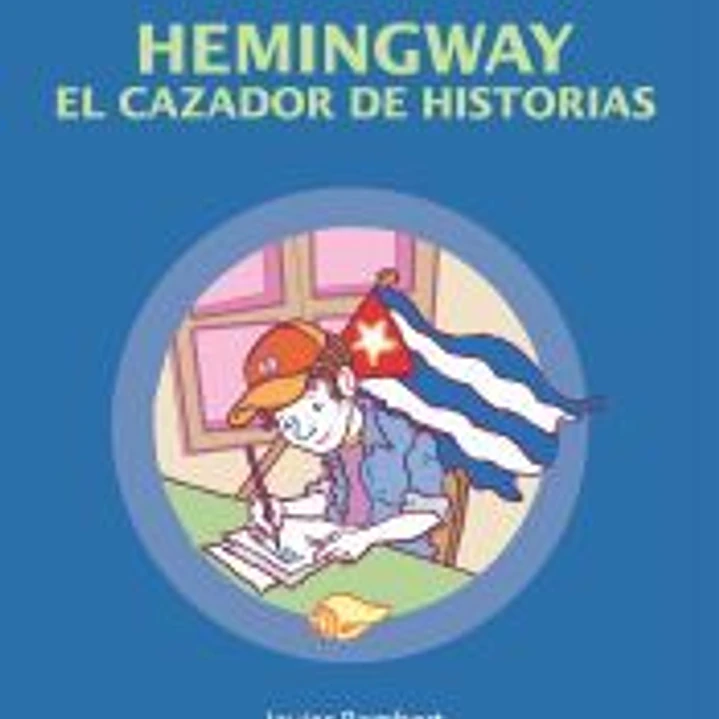 HEMINGWAY, EL CAZADOR DE HISTORIAS 1