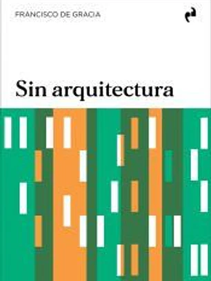SIN ARQUITECTURA