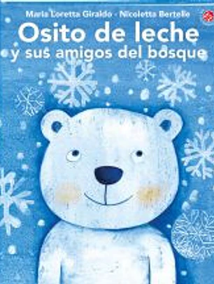 OSITO DE LECHE Y SUS AMIGOS DEL BOSQUE