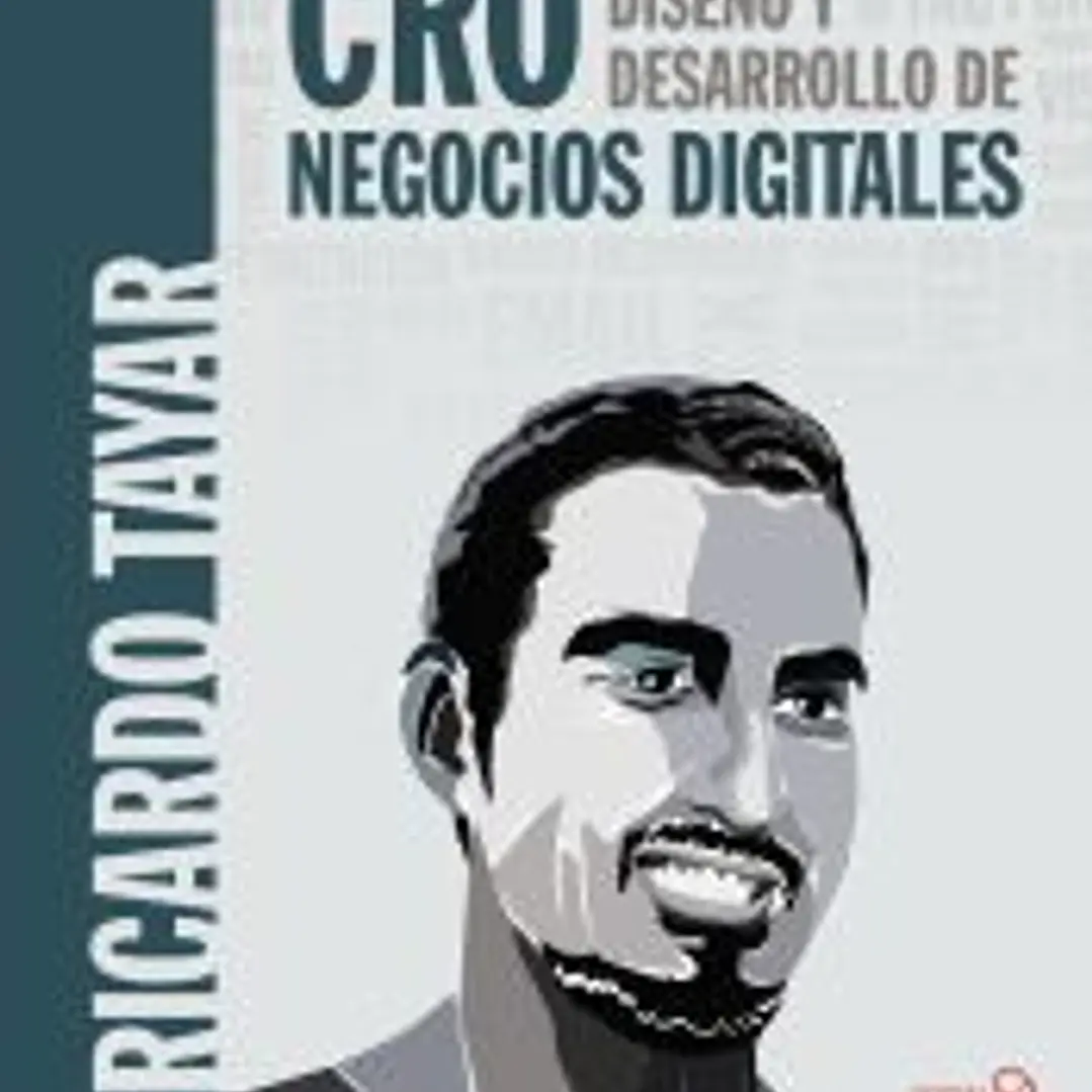 CRO. Diseño y desarrollo de negocios digitales 1