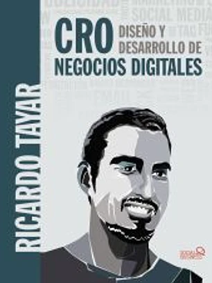 CRO. Diseño y desarrollo de negocios digitales