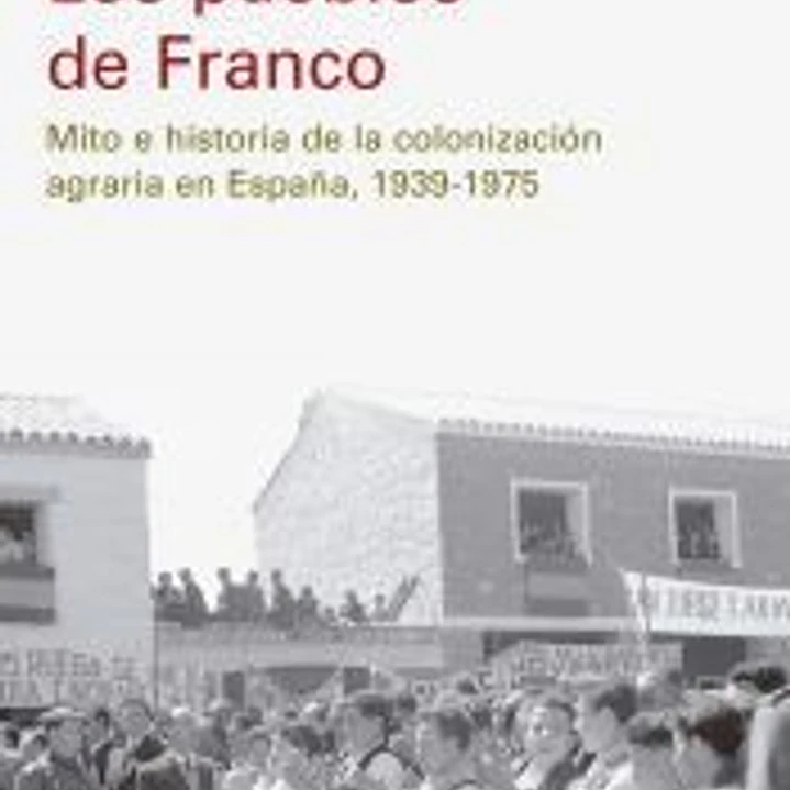 Los pueblos de Franco 1