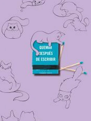 Quemar después de escribir (EDICIÓN OFICIAL GATOS)