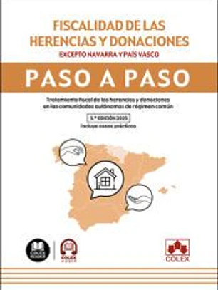 Fiscalidad de las herencias y donaciones (comunidades autónomas no forales). Paso a paso: Tratamiento fiscal de las herencias y donaciones en las comunidades autónomas de régimen común