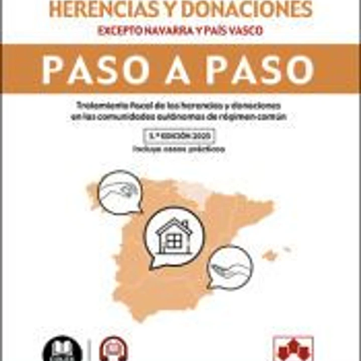 Fiscalidad de las herencias y donaciones (comunidades autónomas no forales). Paso a paso: Tratamiento fiscal de las herencias y donaciones en las comunidades autónomas de régimen común 1