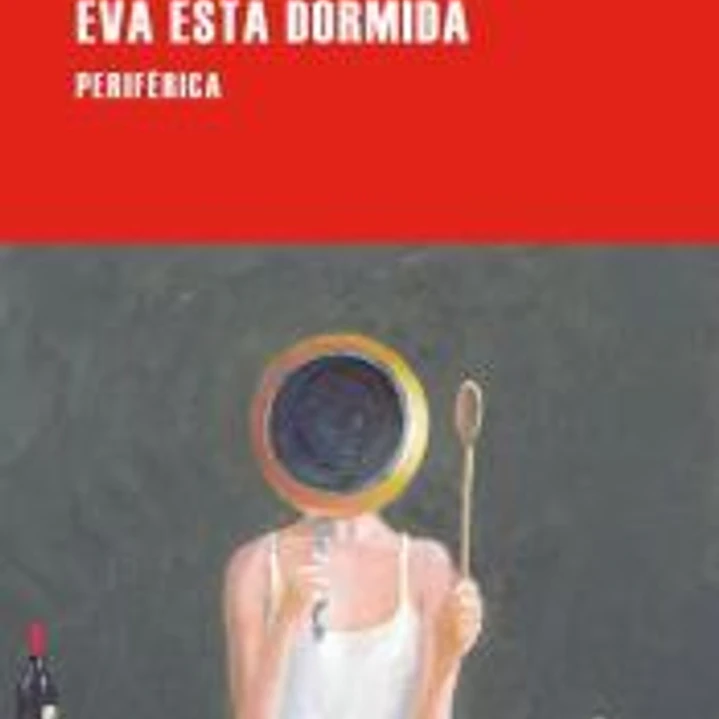 Eva está dormida 1