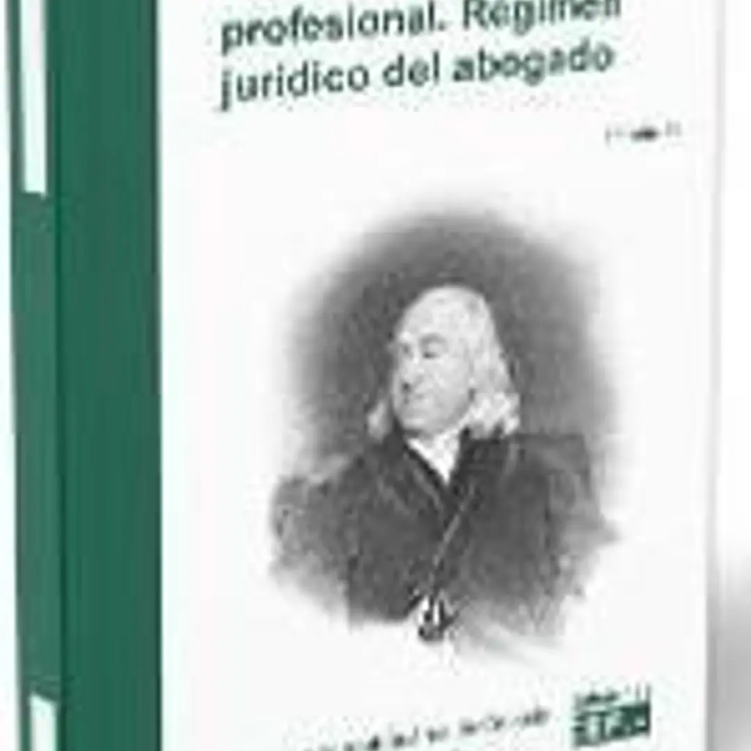 Deontología y normativa profesional. Régimen jurídico del abogado 1