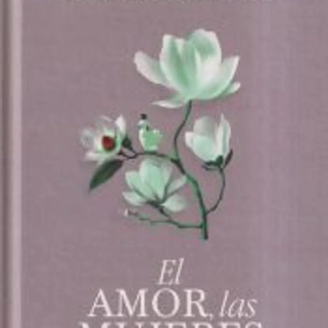El amor, las mujeres y la vida (edición especial en tapa dura) 1