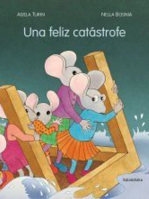 Una feliz catástrofe