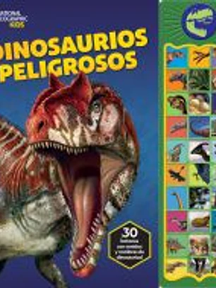 NATIONAL GEOGRAPHIC KIDS - DINOSAURIOS PELIGROSOS - LIBRO SONORO CON 30 BOTONES PARA OÍR PALABRAS Y SONIDOS - PI KIDS