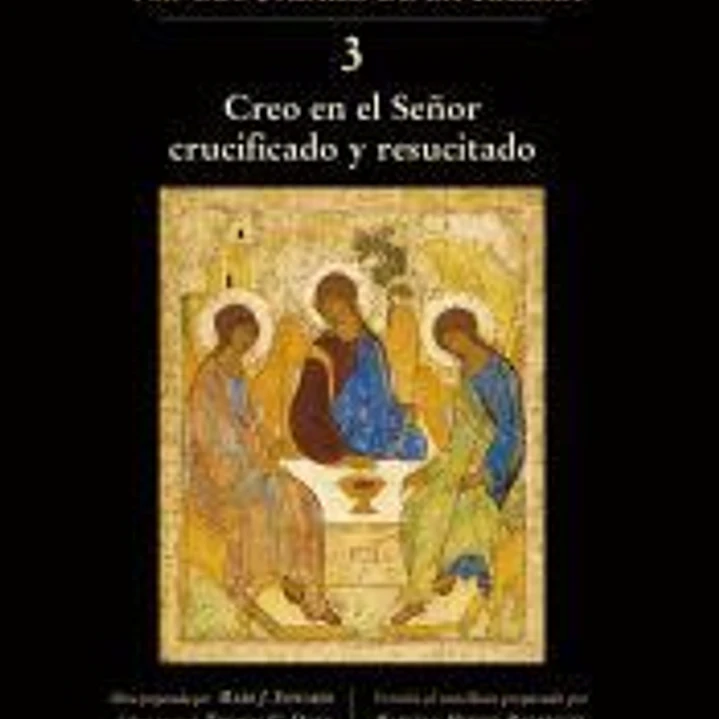 Creo en el Señor crucificado y resucitado 1