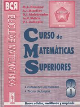 Curso de matematicas superiores. Tomo 8: Estadística matemática. Teoría de juegos