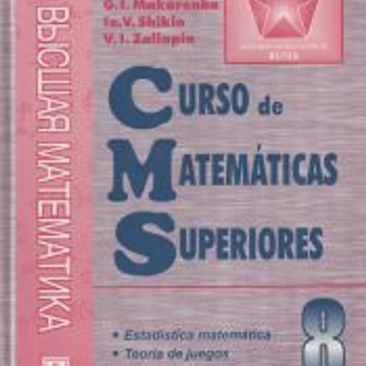 Curso de matematicas superiores. Tomo 8: Estadística matemática. Teoría de juegos 1