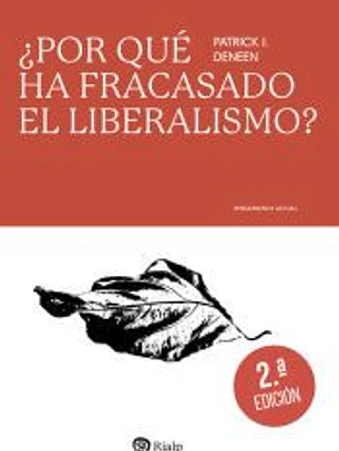 ¿Por qué ha fracasado el liberalismo?