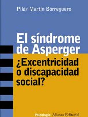 El síndrome de Asperger: ¿excentricidad o discapacidad social?