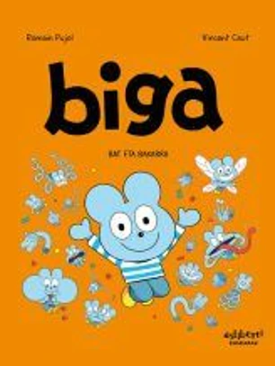 Biga 5. Bat eta bakarra