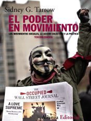 El poder en movimiento: los movimientos sociales, la acción colectiva y la política