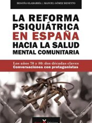 La Reforma Psiquiátrica en España hacia la Salud Mental Comunitaria