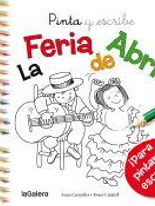 Pinta y escribe La Feria de Abril