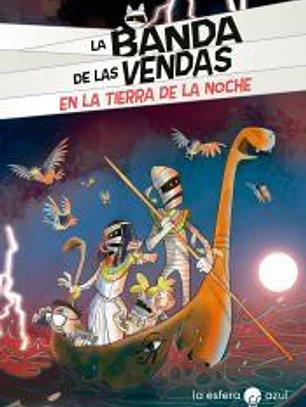 La Banda de las Vendas. En la tierra de la noche