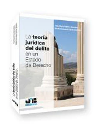 La teoría jurídica del delito en un estado de derecho