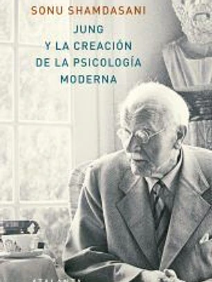 JUNG Y LA CREACIÓN DE LA PSICOLOGÍA MODERNA