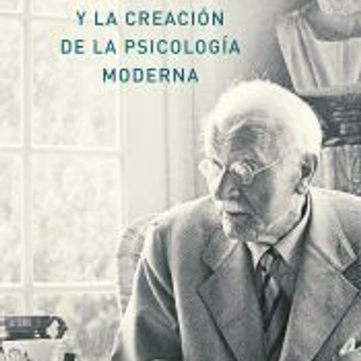 JUNG Y LA CREACIÓN DE LA PSICOLOGÍA MODERNA 1