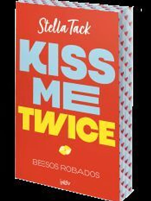 Kiss me twice