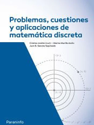 Problemas, cuestiones y aplicaciones de matemática discreta