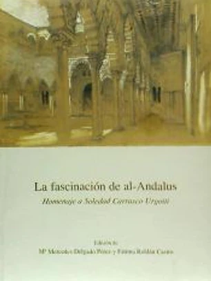 LA FASCINACION DE AL-ANDALUS