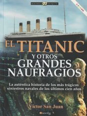 Titanic y otros grandes naufragios n. e. COLOR