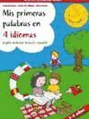 MIS PRIMERAS PALABRAS EN 4 IDIOMAS (ING/ITA/FRA/ESP)