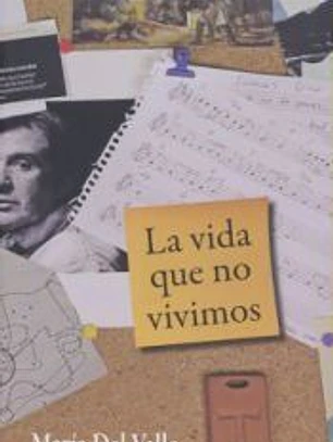 La vida que no vivimos