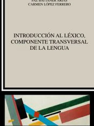 Introducción al léxico, componente transversal de la lengua