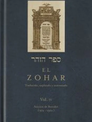 El Zohar: traducido, explicado y comentado. Vol. IV: Sección de Bereshit (97a-130a)
