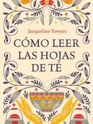 Cómo leer las hojas de té