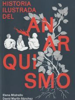 HISTORIA ILUSTRADA DEL ANARQUISMO