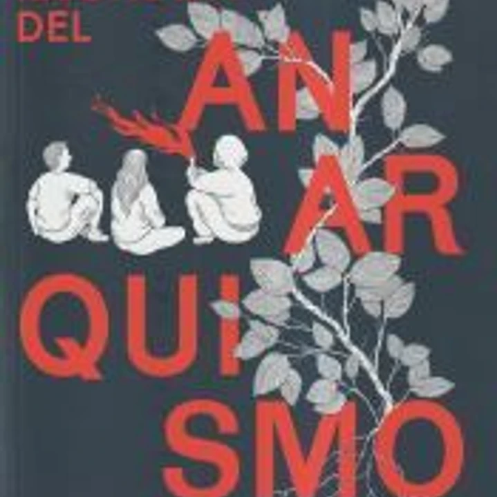 HISTORIA ILUSTRADA DEL ANARQUISMO 1