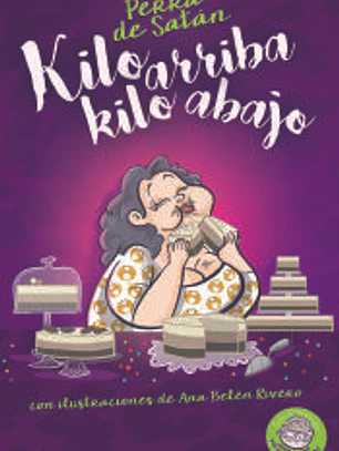 Perra de Satán, kilo arriba, kilo abajo