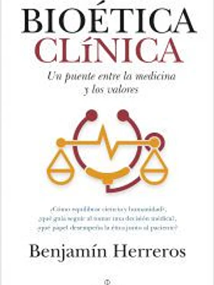 Bioética clínica: Un puente entre la medicina y los valores
